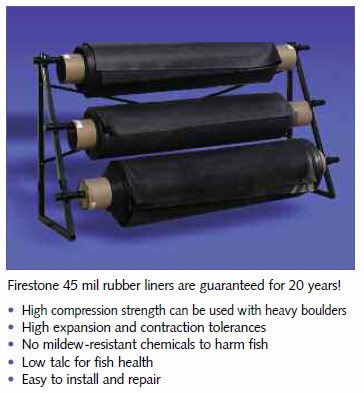 Firestone 45 mil rubber liners = 20 yr guarantee!